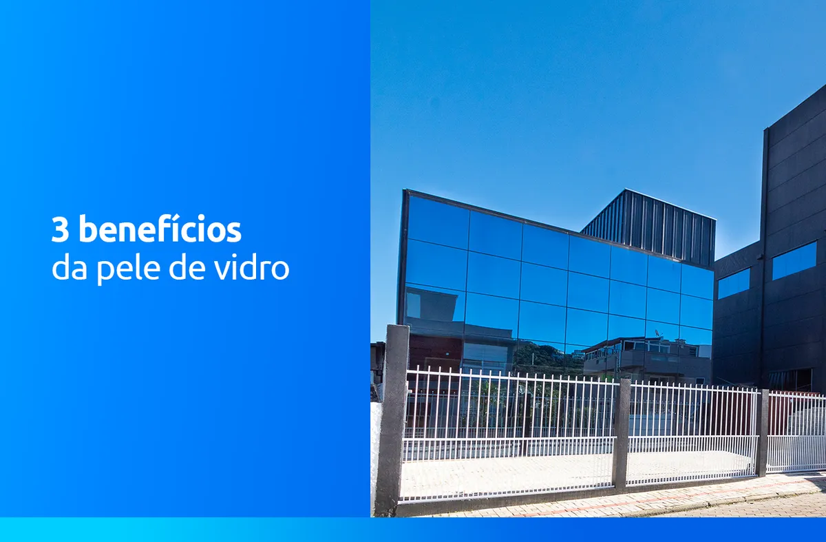Fachada envidraçada na capa do artigo sobre os benefícios da pele de vidro