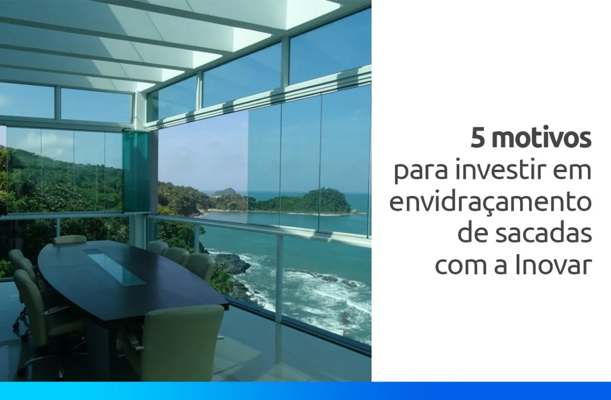 Sacada envidraçada com vista para o mar na capa do artigo da Inovar